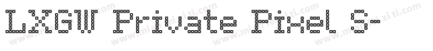 LXGW Private Pixel S字体转换